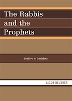 The Rabbis and the Prophets