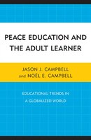 Peace Education and the Adult Learner: Educational Trends in a Globalized World