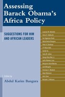 Assessing Barack Obama's Africa Policy: Suggestions For Him And African Leaders