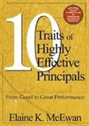 Ten Traits of Highly Effective Principals: From Good to Great Performance
