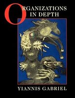 Organizations In Depth: The Psychoanalysis Of Organizations