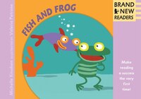 Fish And Frog Big Book: Brand New Readers
