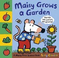 Maisy Grows A Garden