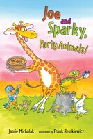 Joe and Sparky, Party Animals! (Candlewick Sparks (Hardcover))