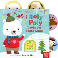 Roly Poly Looks For Santa Claus: A Tiny Tab Book