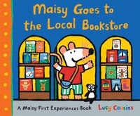 Maisy Goes To The Local Bookstore: A Maisy First Experiences Book