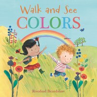 Walk And See: Colors