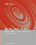 The Quantum Challenge: Modern Research On The Foundations Of Quantum Mechanics: Modern Research on the Foundations of Quantum Mech