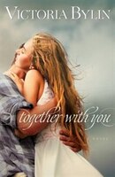 Together With You: A Novel