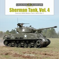 Sherman Tank, Vol. 4: The M4a3 Medium Tank In World War Ii And Korea