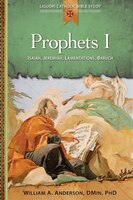 prophets I: Isaiah, Jeremiah, Lamentations, Baruch (liguori Catholic Bible Study)