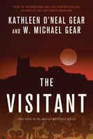 The Visitant: Book I of the Anasazi Mysteries