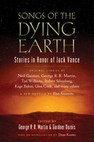 Songs of the Dying Earth: Stories in Honor of Jack Vance