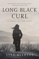 Long Black Curl: A Novel Of The Tufa