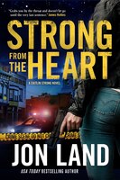 Strong From The Heart: A Caitlin Strong Novel