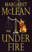 Under Fire: A Novel