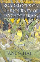 Roadblocks On The Journey Of Psychotherapy