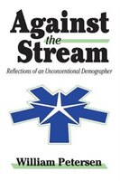 Against the Stream: Reflections of an Unconventional Demographer