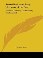 Sacred Books and Early Literature of the East: Medieval Hebrew; The Midrash; The Kabbalah