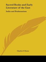 Sacred Books and Early Literature of the East: India and Brahmanism