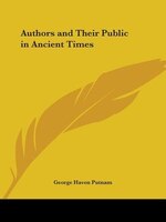 Authors and Their Public in Ancient Times