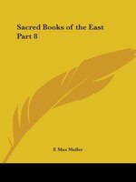 Sacred Books of the East Part 8