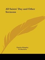 All Saints' Day and Other Sermons