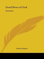 Good News Of God: Sermons