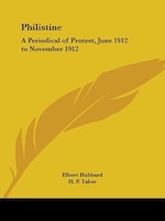 Philistine: A Periodical of Protest, June 1912 to November 1912