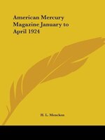 American Mercury Magazine January to April 1924