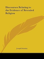 Discourses Relating to the Evidence of Revealed Religion