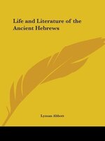 Life And Literature Of The Ancient Hebrews