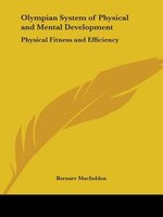 Olympian System of Physical and Mental Development: Physical Fitness and Efficiency