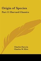 Origin of Species: Part 11 Harvard Classics