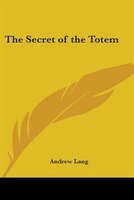 The Secret Of The Totem