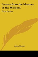 Letters from the Masters of the Wisdom: First Series