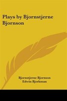 Plays by Bjornstjerne Bjornson