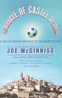 The Miracle of Castel Di Sangro: A Tale of Passion and Folly in the Heart of Italy