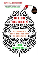 Oil on the Brain: Petroleum's Long, Strange Trip To Your Tank