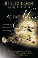 What If...: You Joined Your Dreams With The Most Amazing God