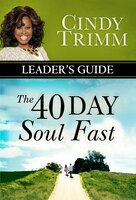 40 DAY SOUL FAST LEADER'S GUIDE
