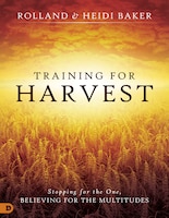 TRAINING FOR HARVEST