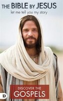The Bible By Jesus: The Gospels Edition