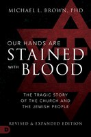 Our Hands are Stained with His Blood Revised and Expanded Edition