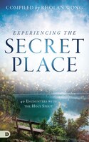 Experiencing The Secret Place