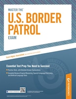 Master The U.s. Border Patrol Exam: Part Iii Of Iv