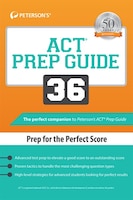 ACT Prep Guide 36: Prep for the Perfect Score