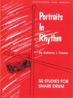 Portraits In Rhythm: 50 Studies For Snare Drum