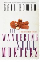 The Wandering Soul Murders: A Joanne Kilbourn Mystery