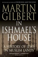 In Ishmael's House: A History of Jews in Muslim Lands